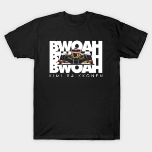 Bwoah Kimi Raikkonen T-Shirt